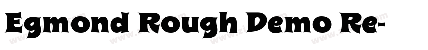 Egmond Rough Demo Re字体转换